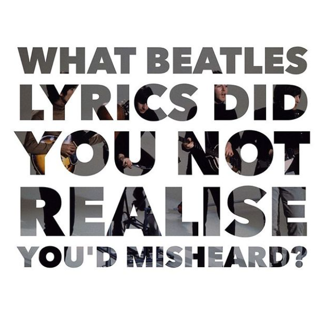 What Beatles Lyrics Did You Not Realise You'd Misheard?