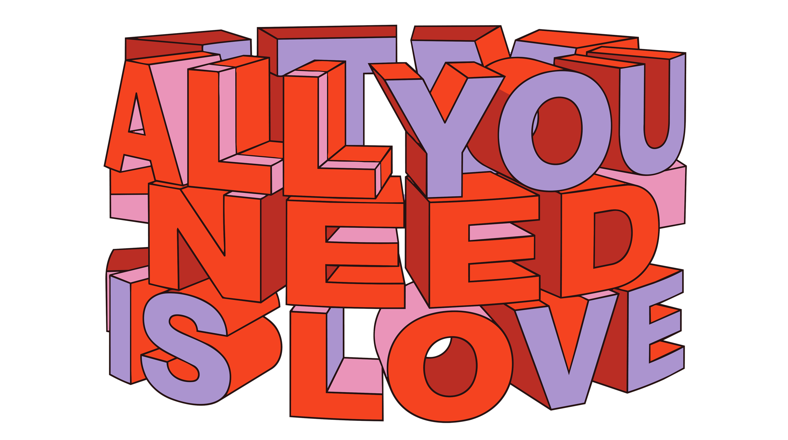 all you need is love