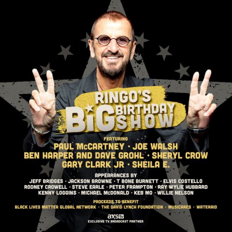 RINGO TO CELEBRATE 80TH BIRTHDAY WITH STARR STUDDED CHARITY BROADCAST, "RINGO'S BIG BIRTHDAY SHOW"