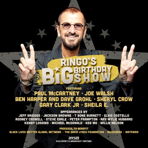 RINGO TO CELEBRATE 80TH BIRTHDAY WITH STARR STUDDED CHARITY BROADCAST, "RINGO'S BIG BIRTHDAY SHOW"